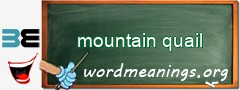 WordMeaning blackboard for mountain quail